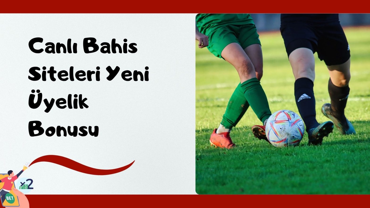 Canlı Bahis Siteleri Yeni Üyelik Bonusu